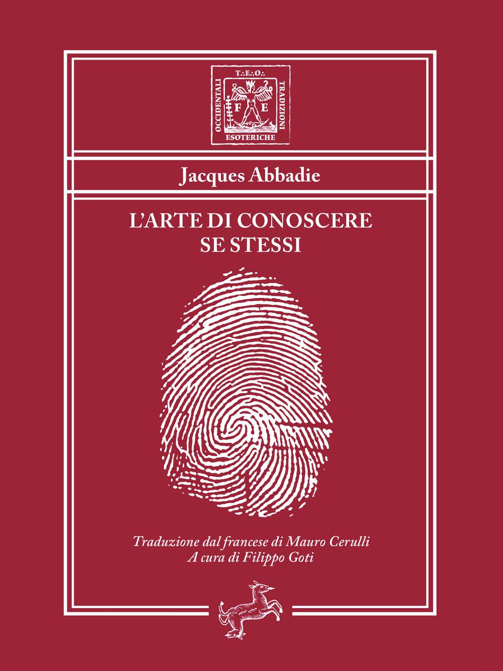 L'arte di conoscere se stessi - Ovvero esame dei principi della morale