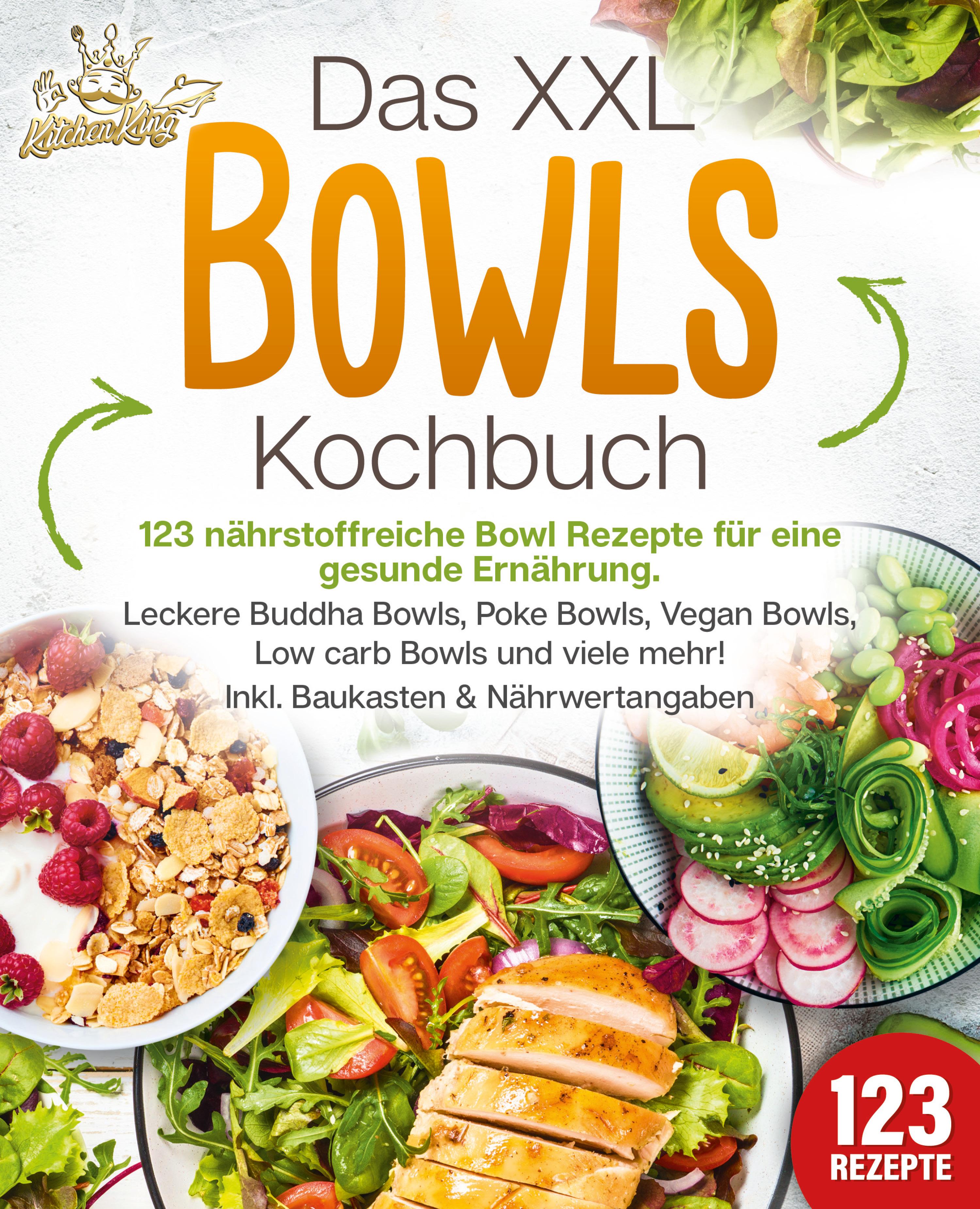 Das XXL Bowls Kochbuch