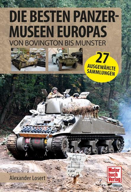 Die besten Panzermuseen Europas