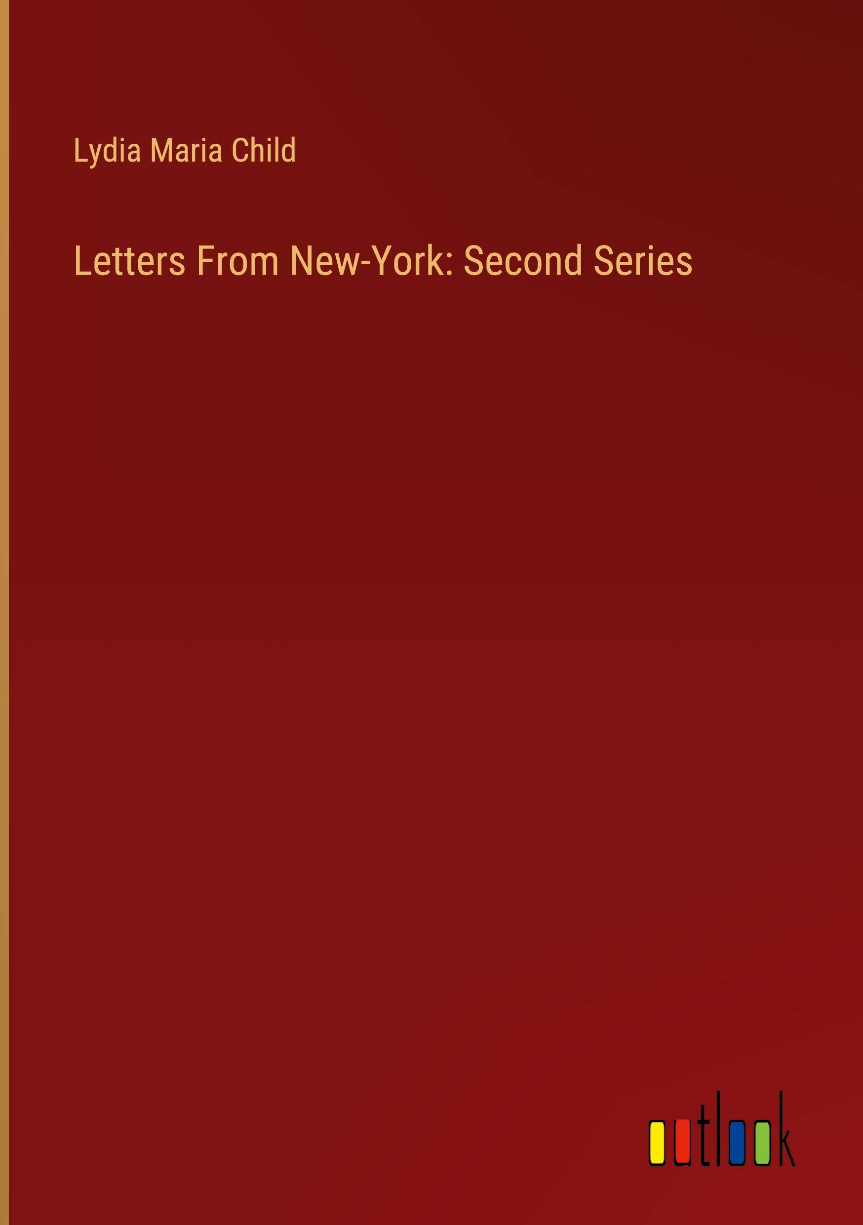 Letters From New-York: Second Series