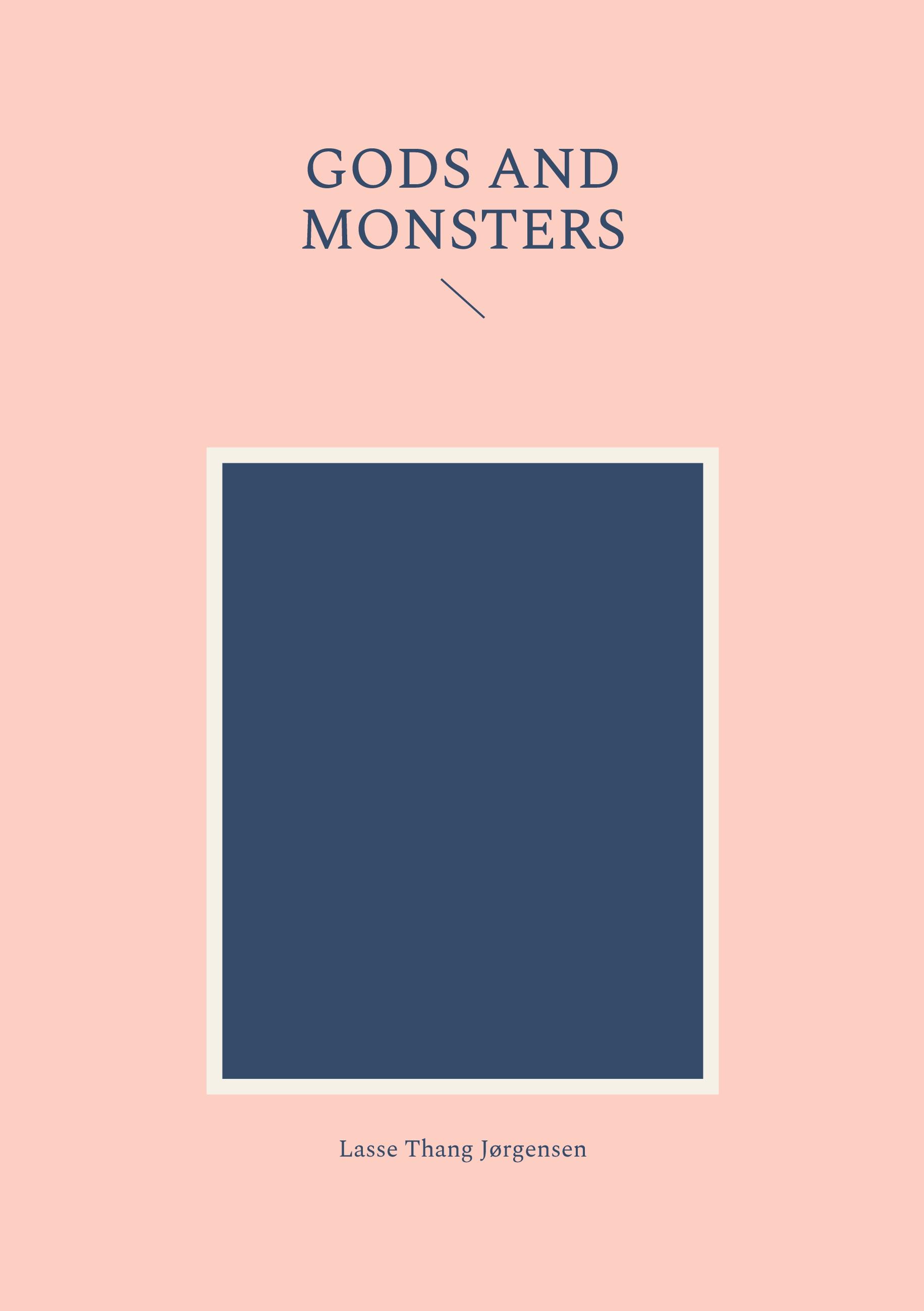 Gods and Monsters