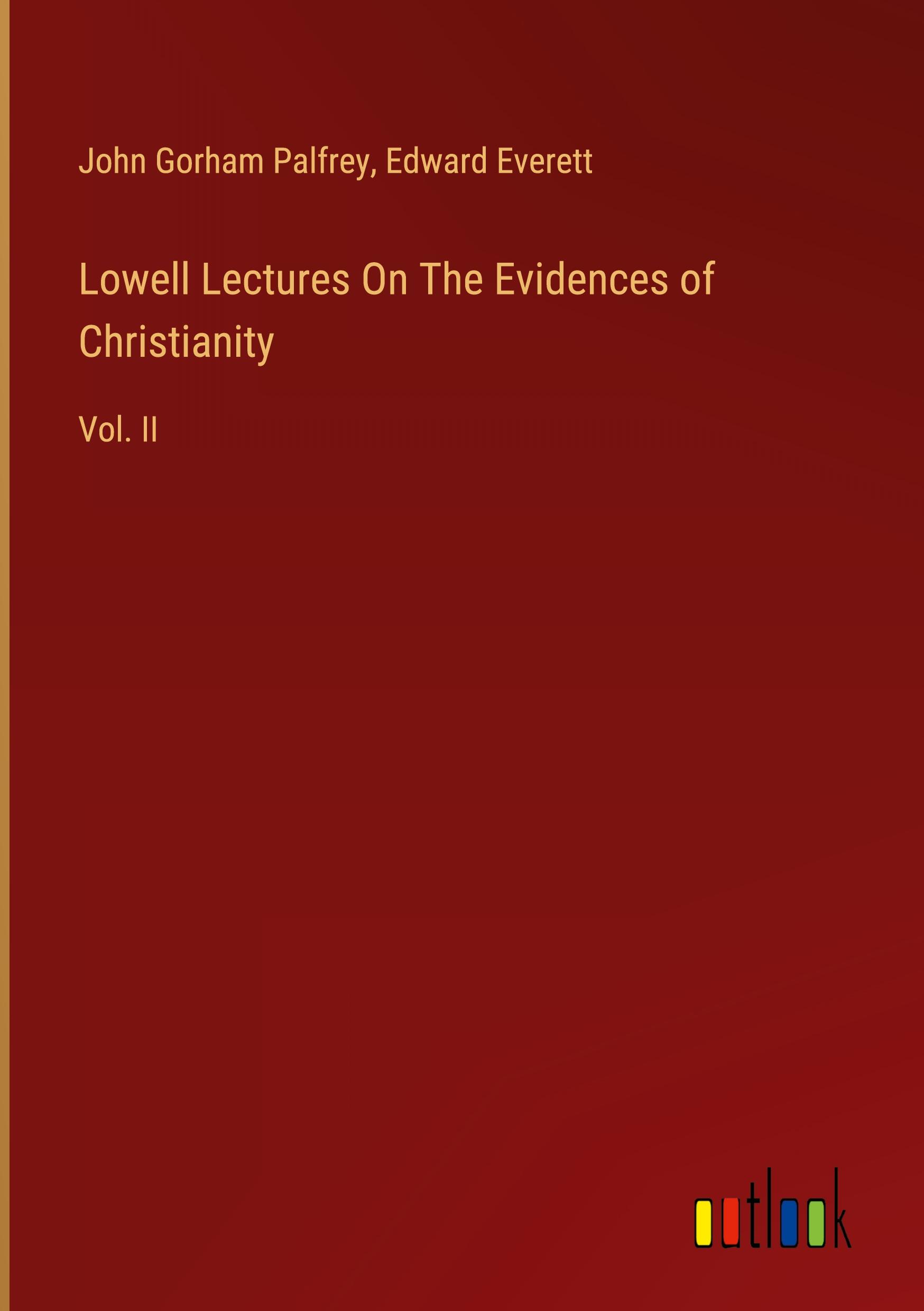 Lowell Lectures On The Evidences of Christianity