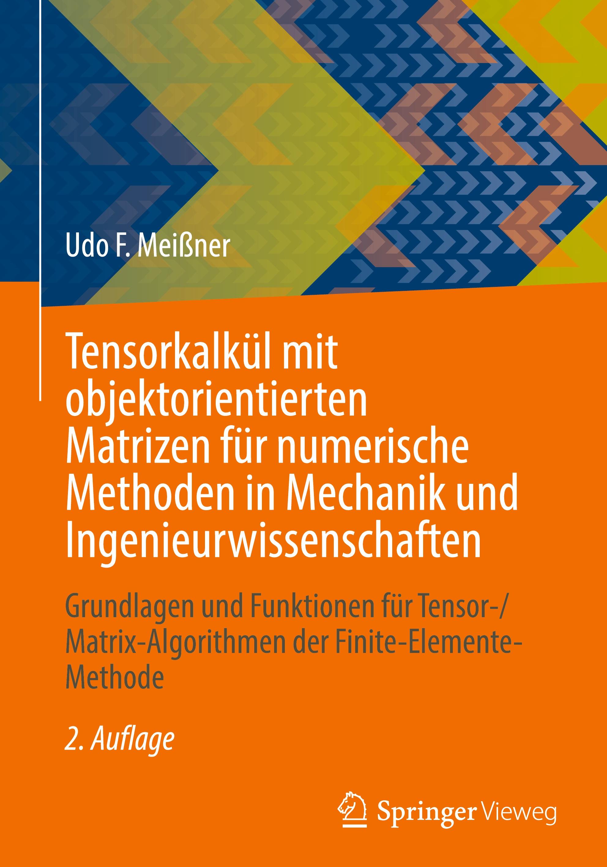 Tensorkalkül mit objektorientierten Matrizen für numerische Methoden in Mechanik und Ingenieurwissenschaften