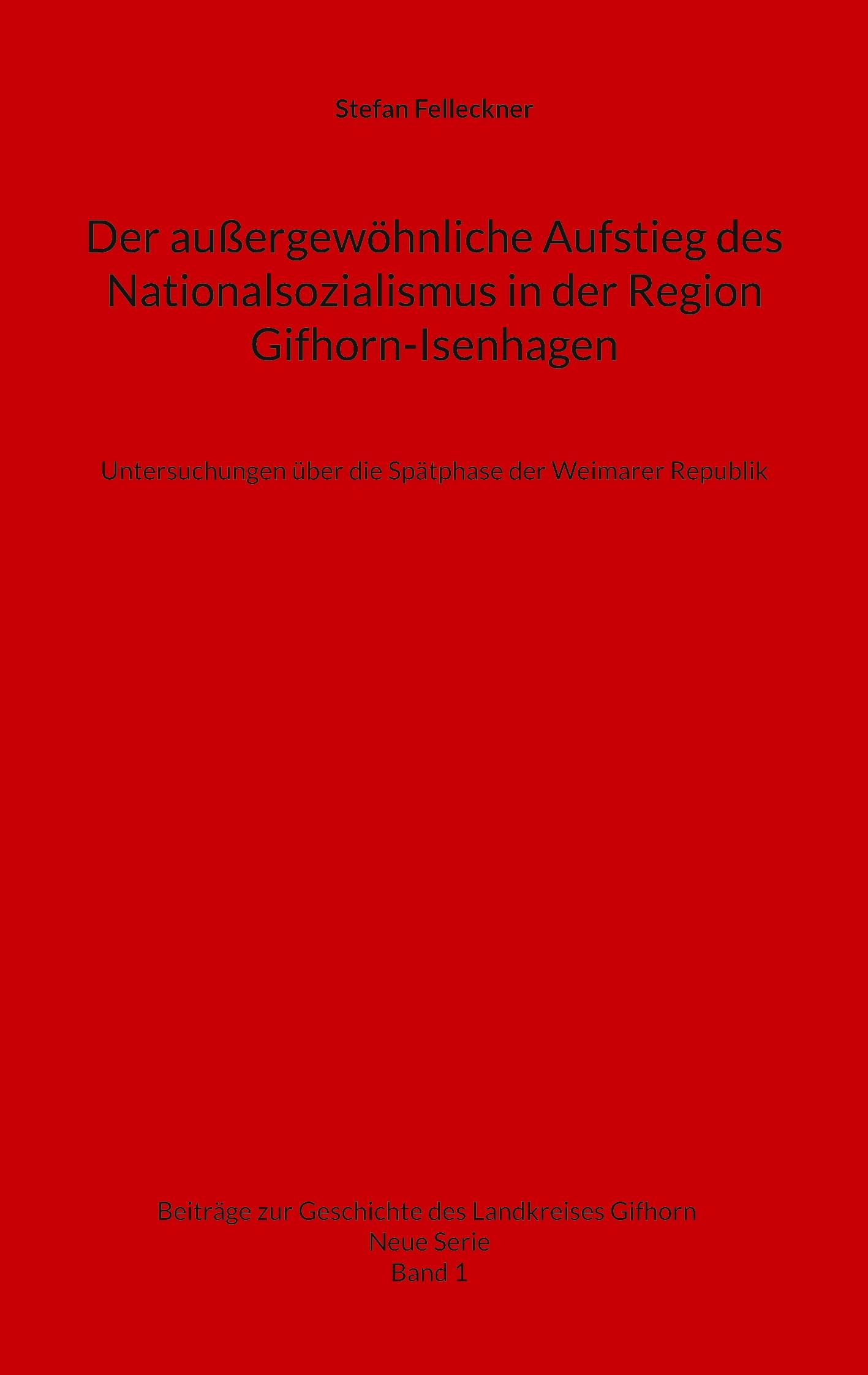 Der außergewöhnliche Aufstieg des Nationalsozialismus in der Region Gifhorn-Isenhagen