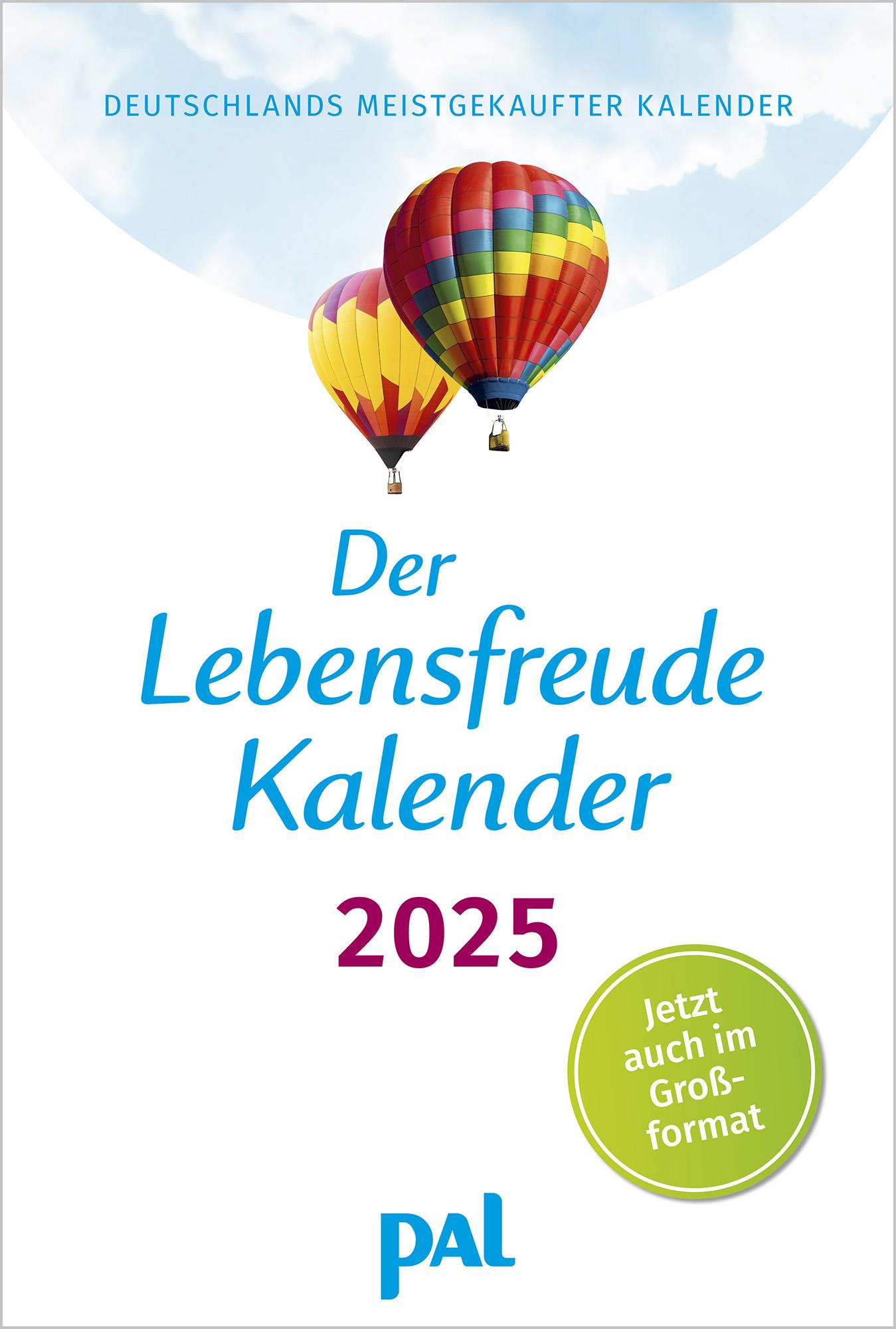 Der Lebensfreude-Kalender 2025 im Großformat