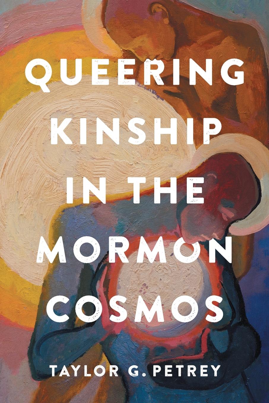 Queering Kinship in the Mormon Cosmos