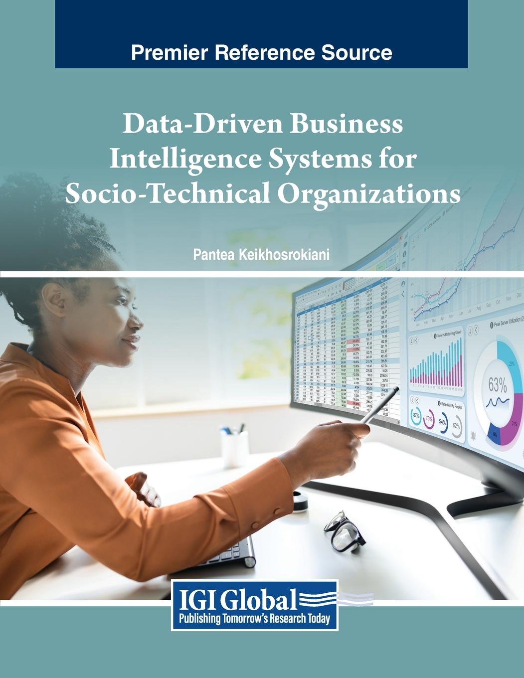 Data-Driven Business Intelligence Systems for Socio-Technical Organizations