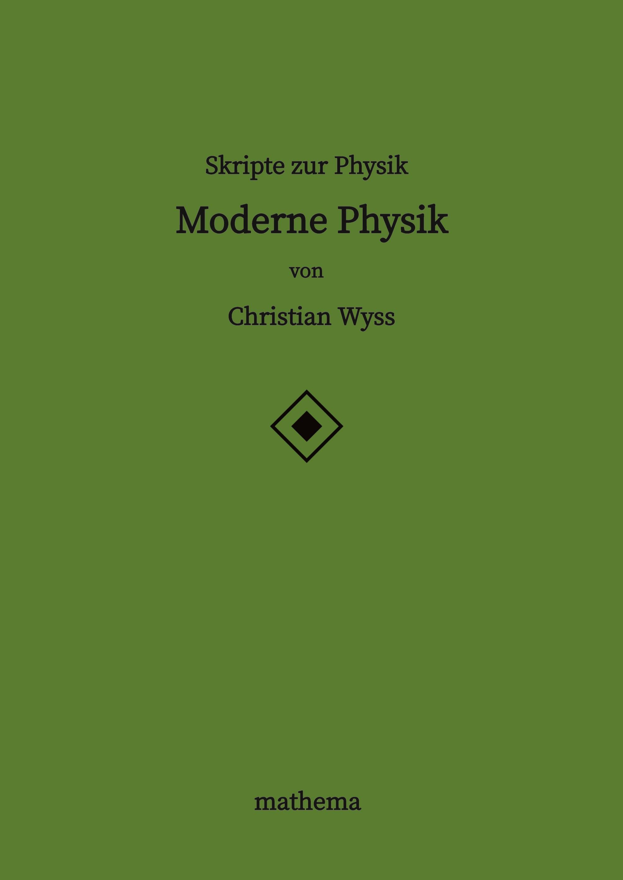 Skripte zur Physik - Moderne Physik