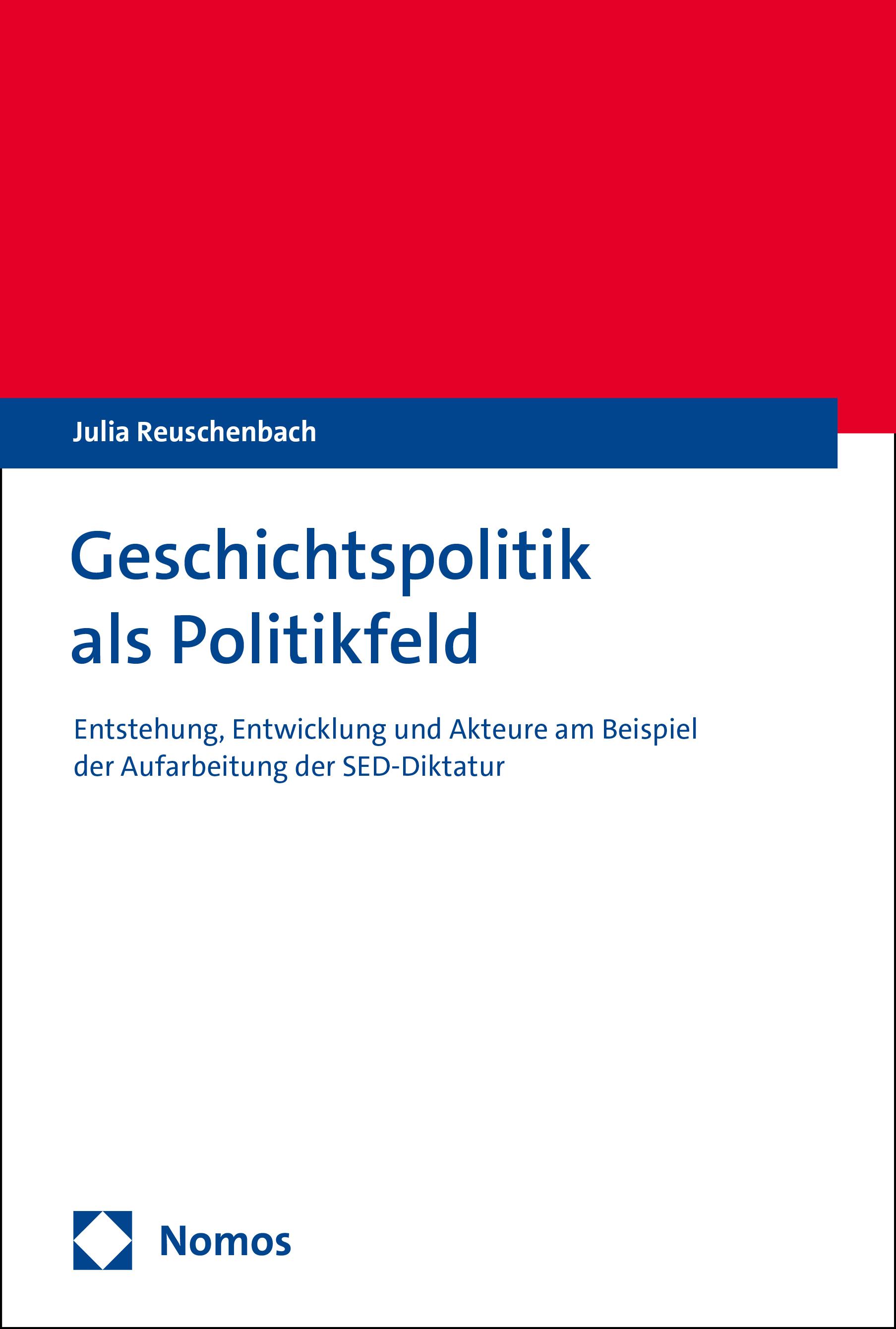 Geschichtspolitik als Politikfeld