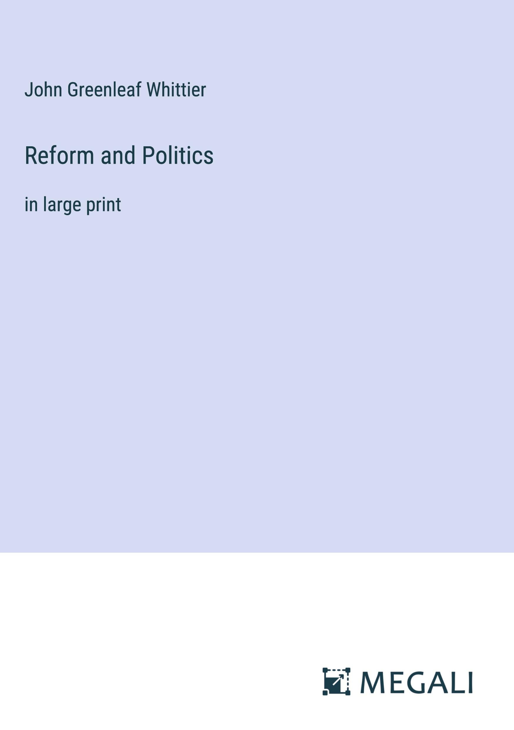 Reform and Politics