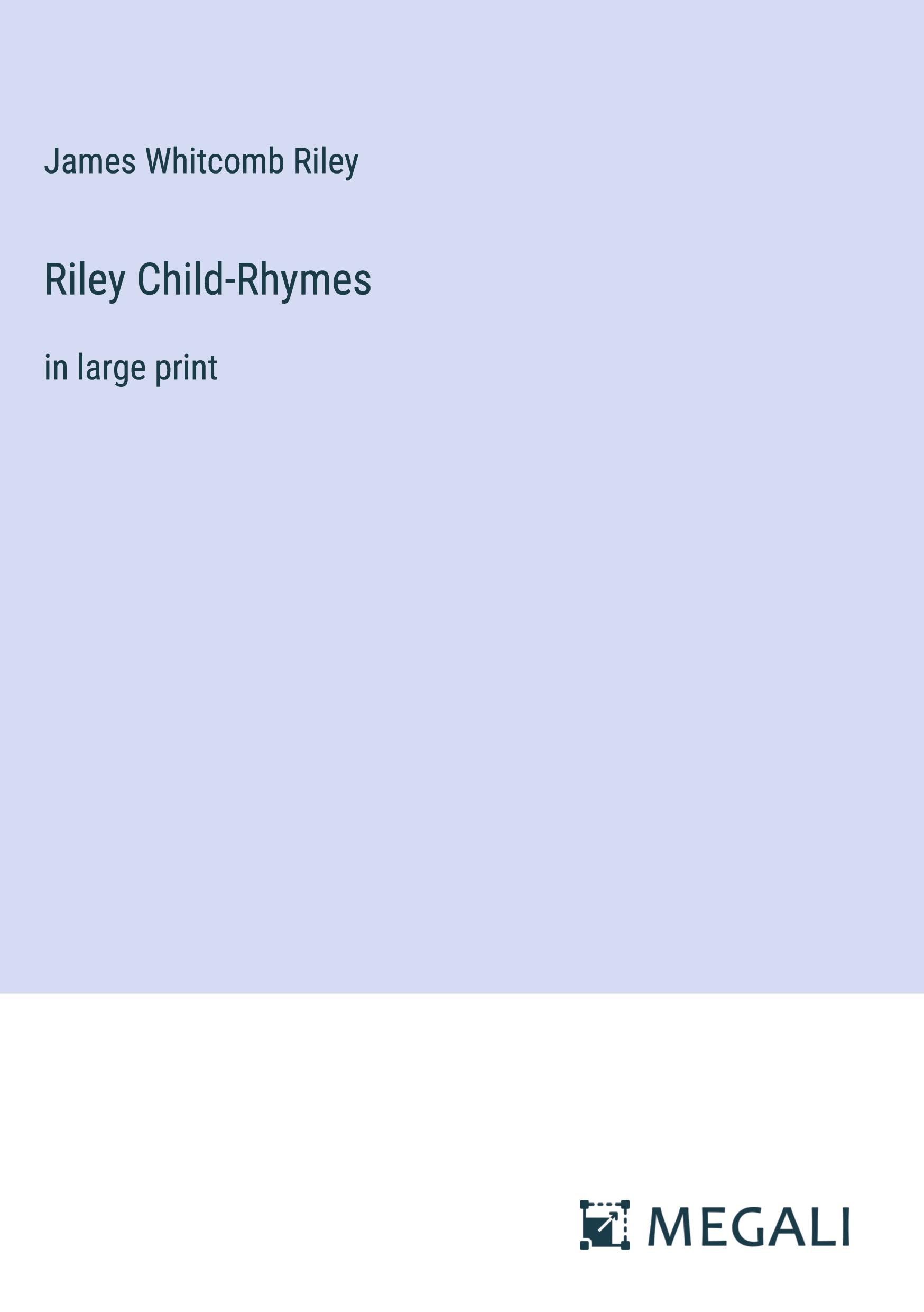 Riley Child-Rhymes