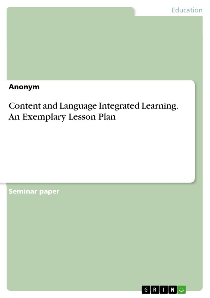 Content and Language Integrated Learning. An Exemplary Lesson Plan