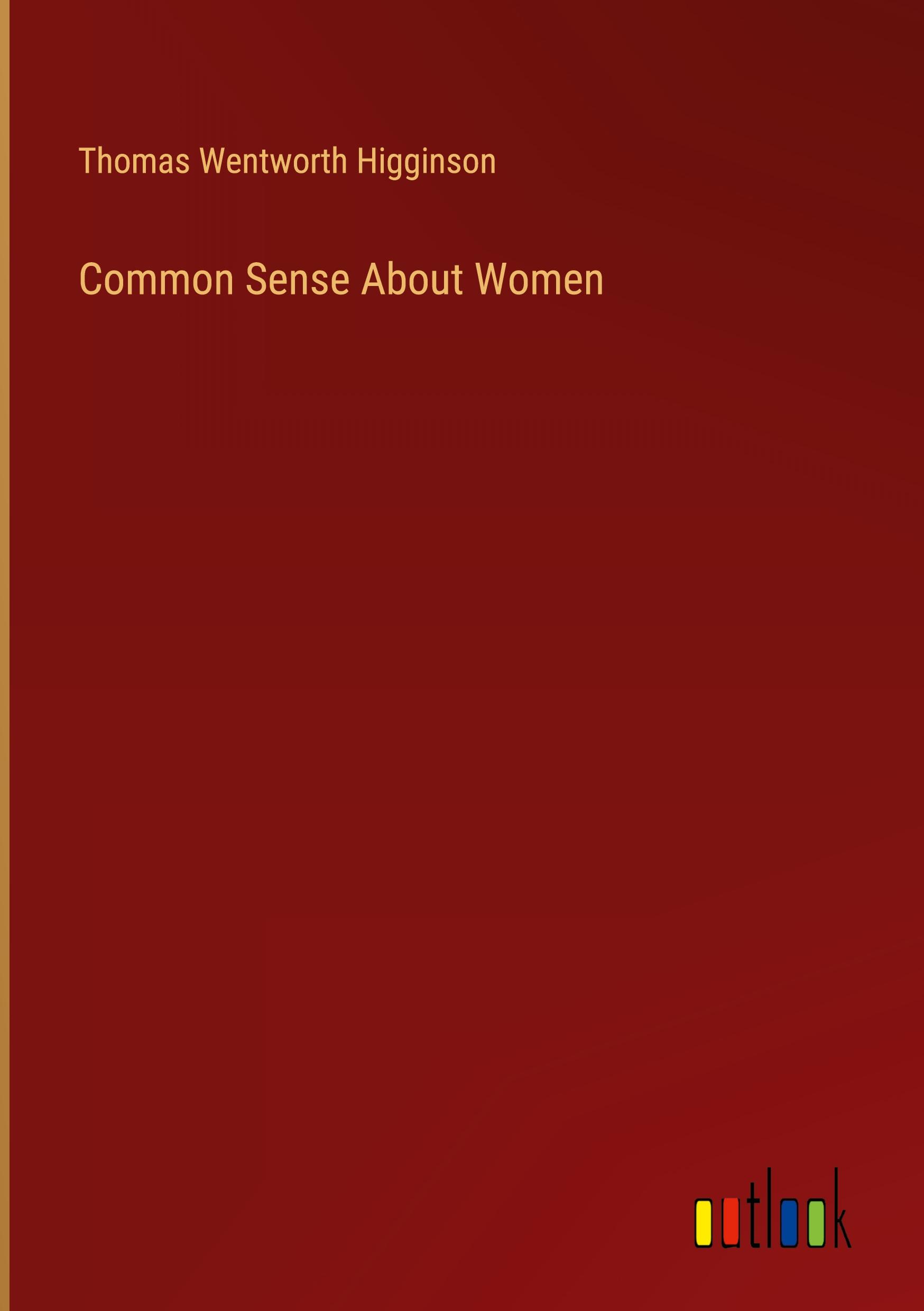 Common Sense About Women