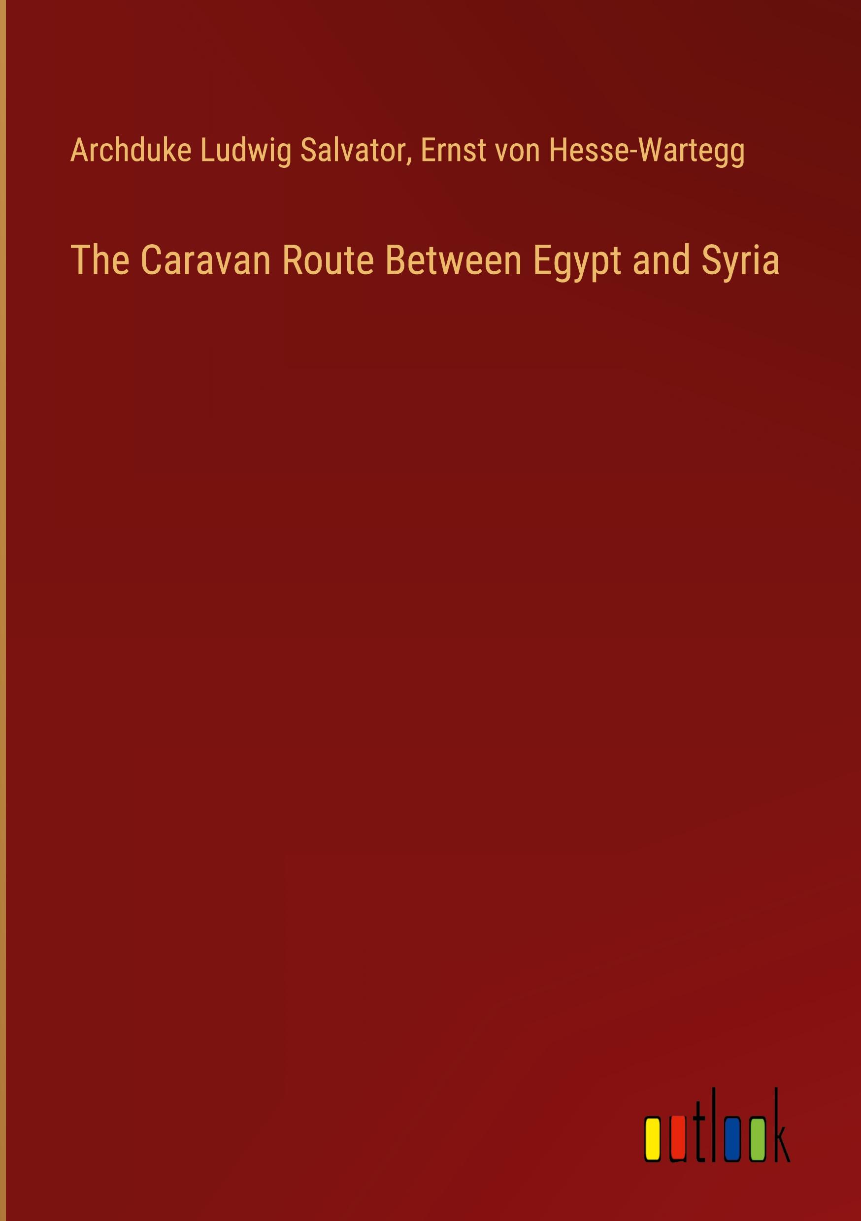 The Caravan Route Between Egypt and Syria