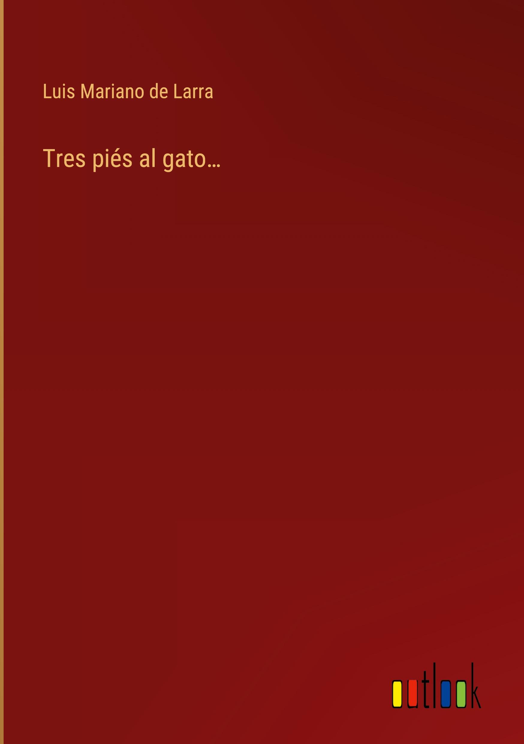 Tres piés al gato¿