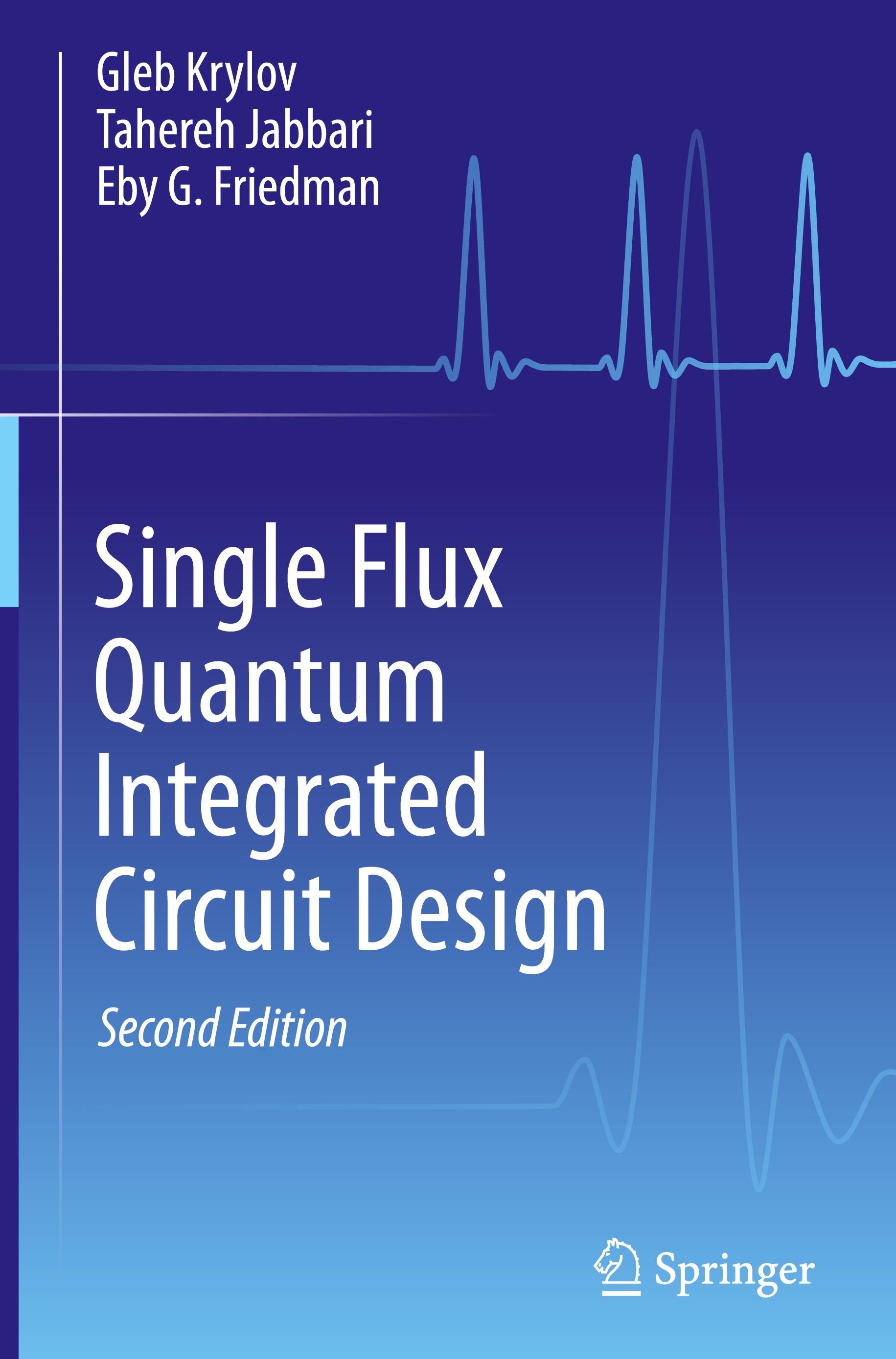 Single Flux Quantum Integrated Circuit Design