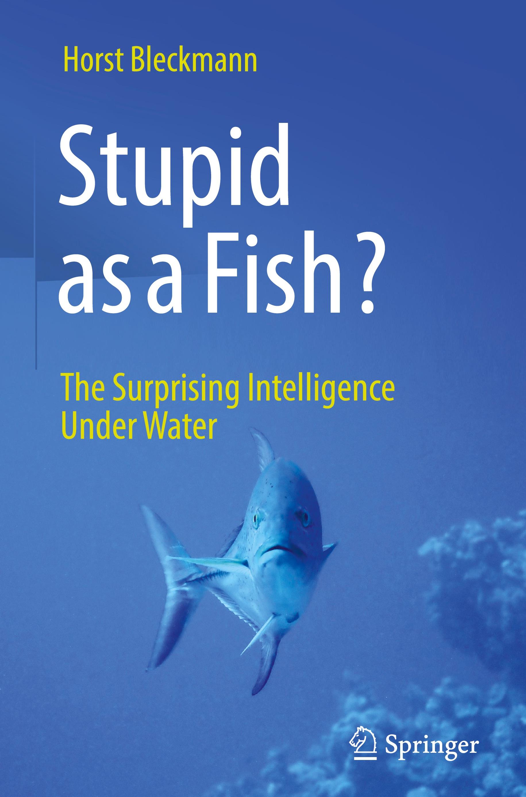 Stupid as a Fish?