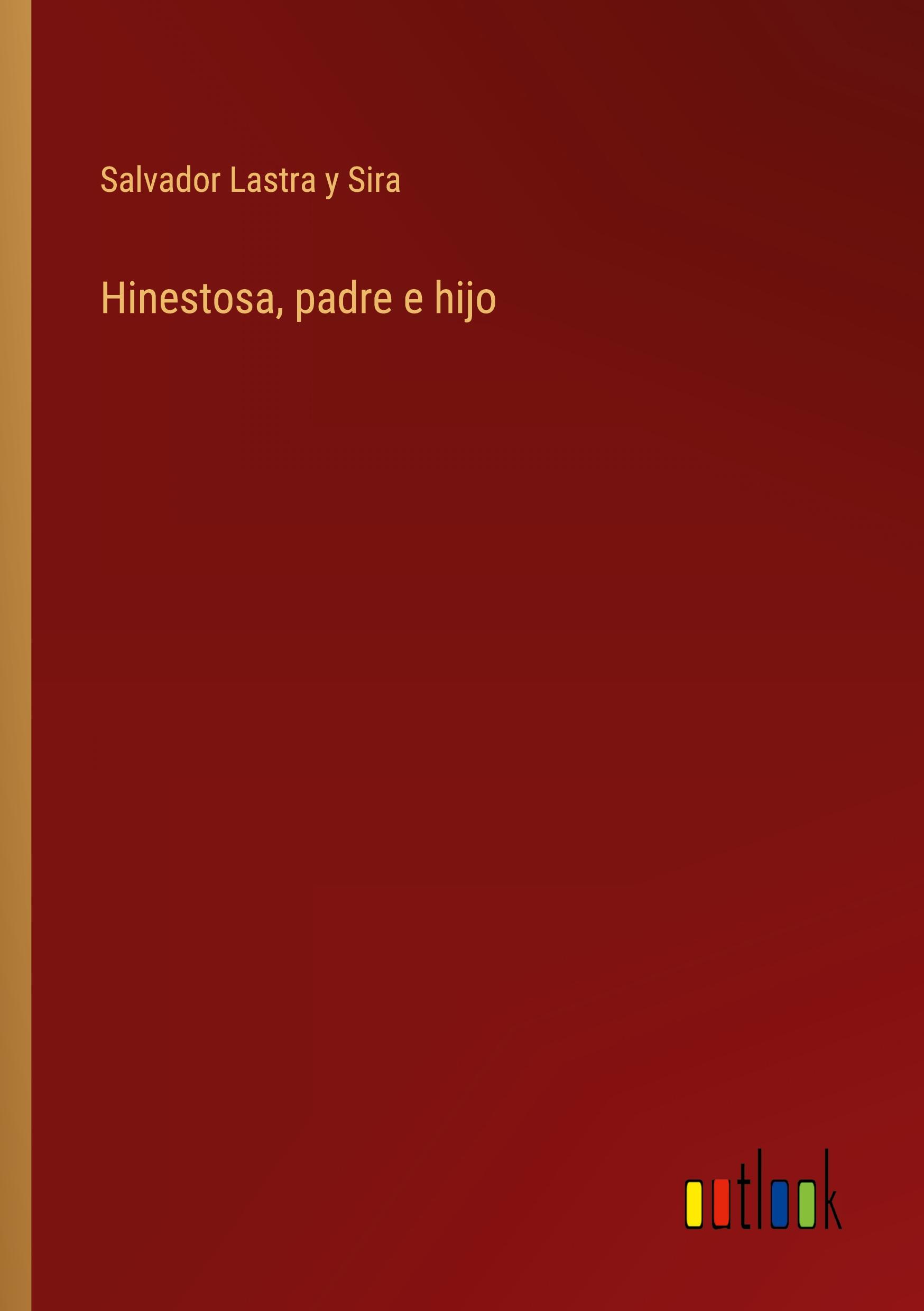 Hinestosa, padre e hijo