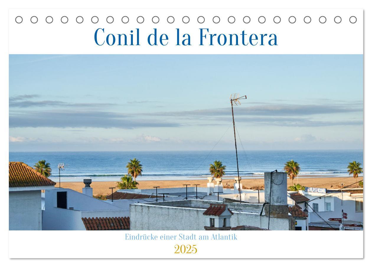 Conil de la Frontera - Eindrücke einer Stadt am Atlantik (Tischkalender 2025 DIN A5 quer), CALVENDO Monatskalender