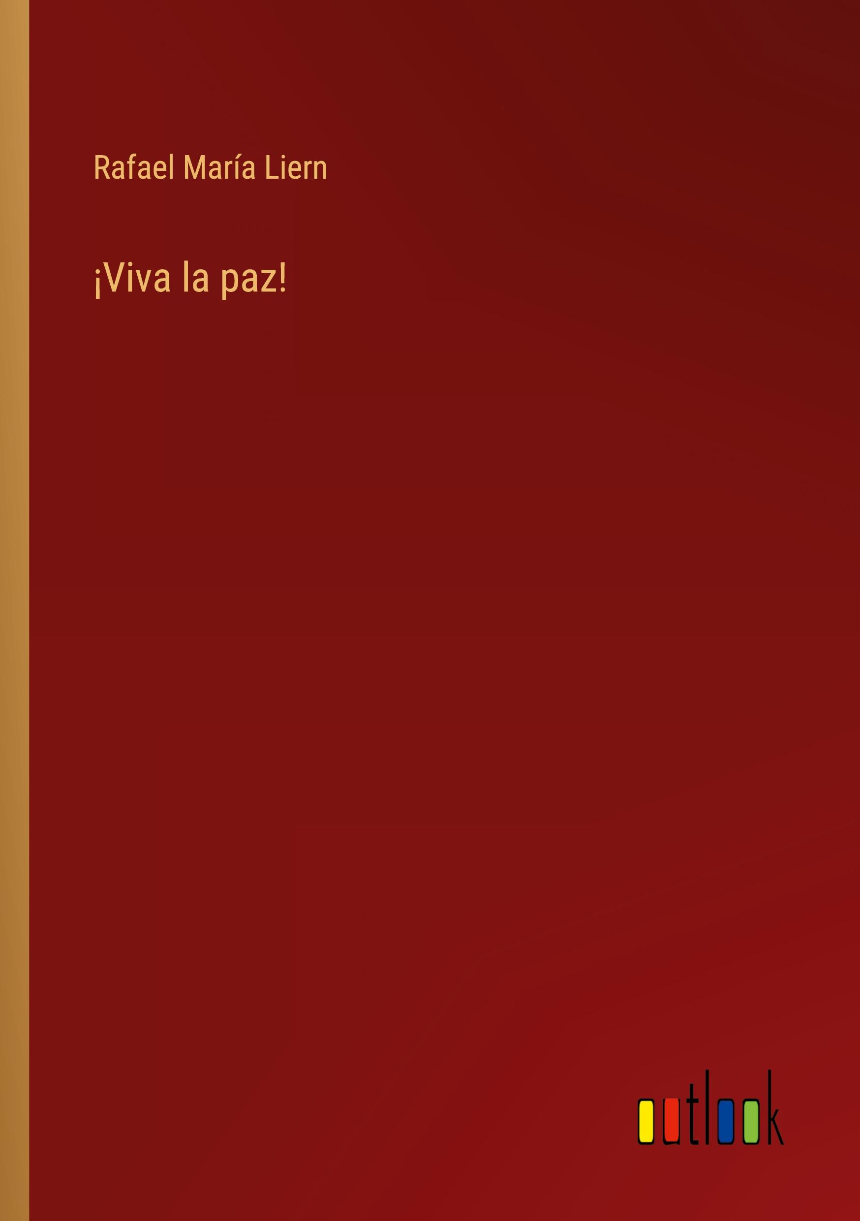 ¡Viva la paz!