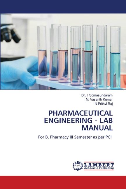 PHARMACEUTICAL ENGINEERING - LAB MANUAL