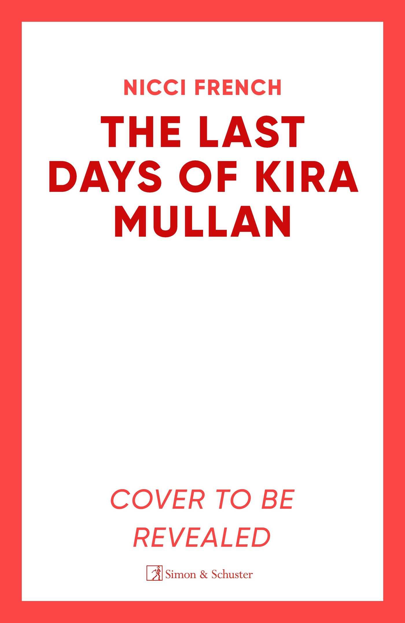 The Last Days of Kira Mullan