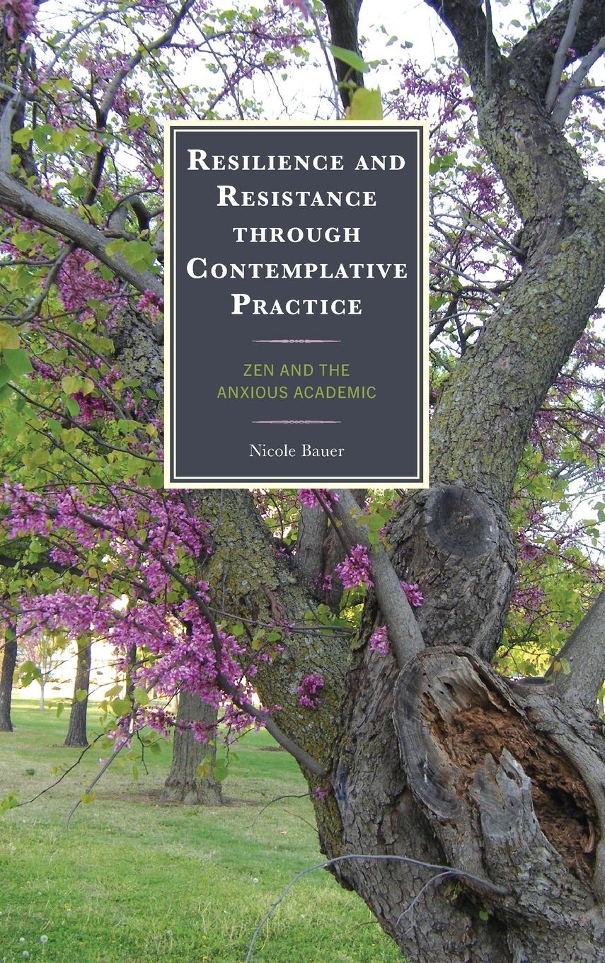 Resilience and Resistance through Contemplative Practice