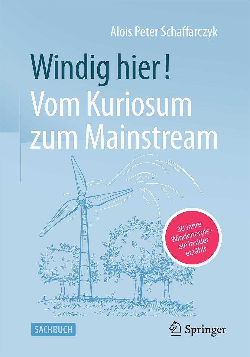 Windig hier! Vom Kuriosum zum Mainstream