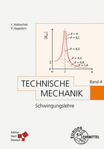 Technische Mechanik Band 4: Schwingungslehre (Hagedorn)