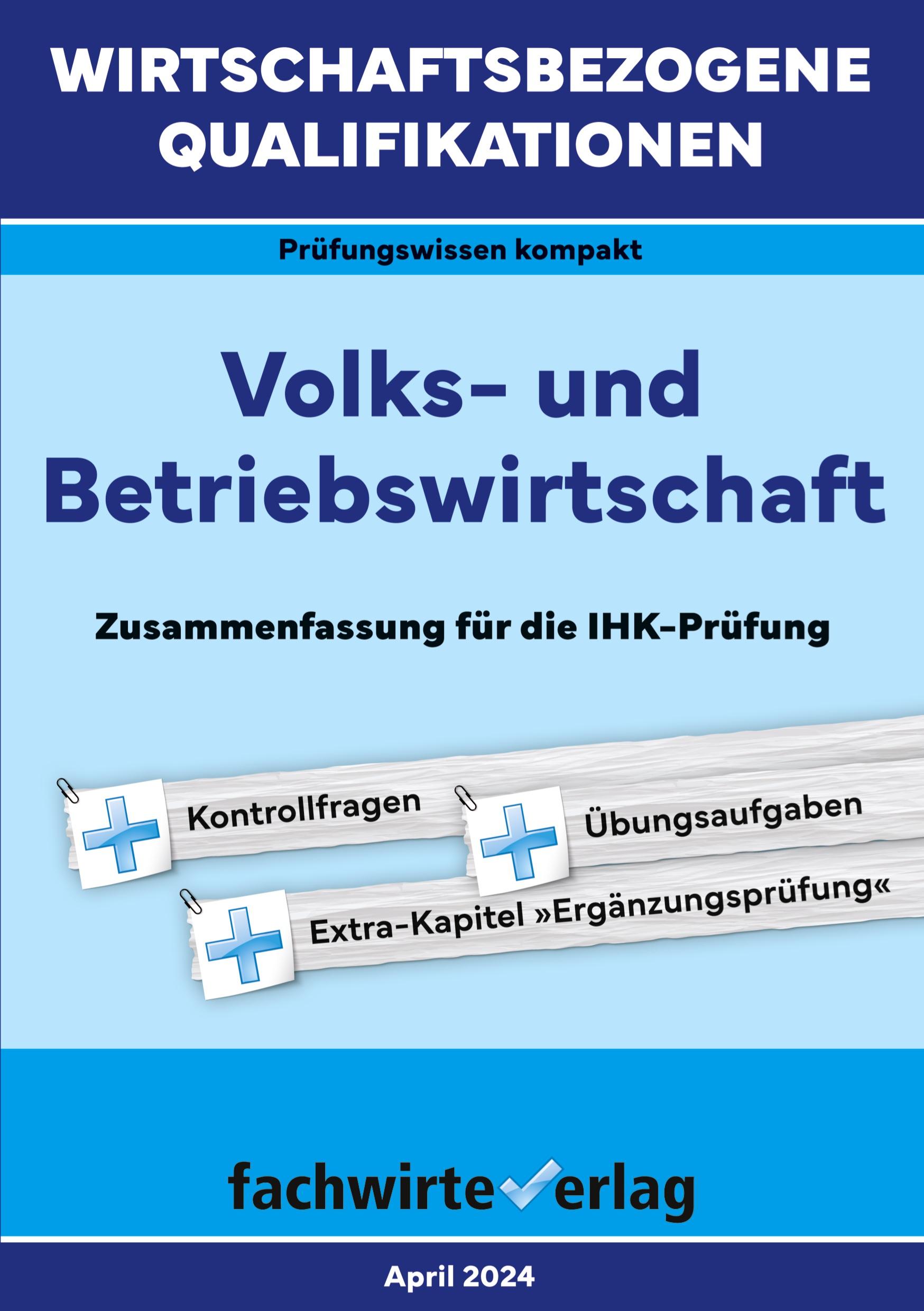 Wirtschaftsbezogene Qualifikationen: Volks- und Betriebswirtschaft