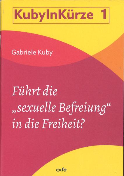 Führt die "sexuelle Befreiung" in die Freiheit?