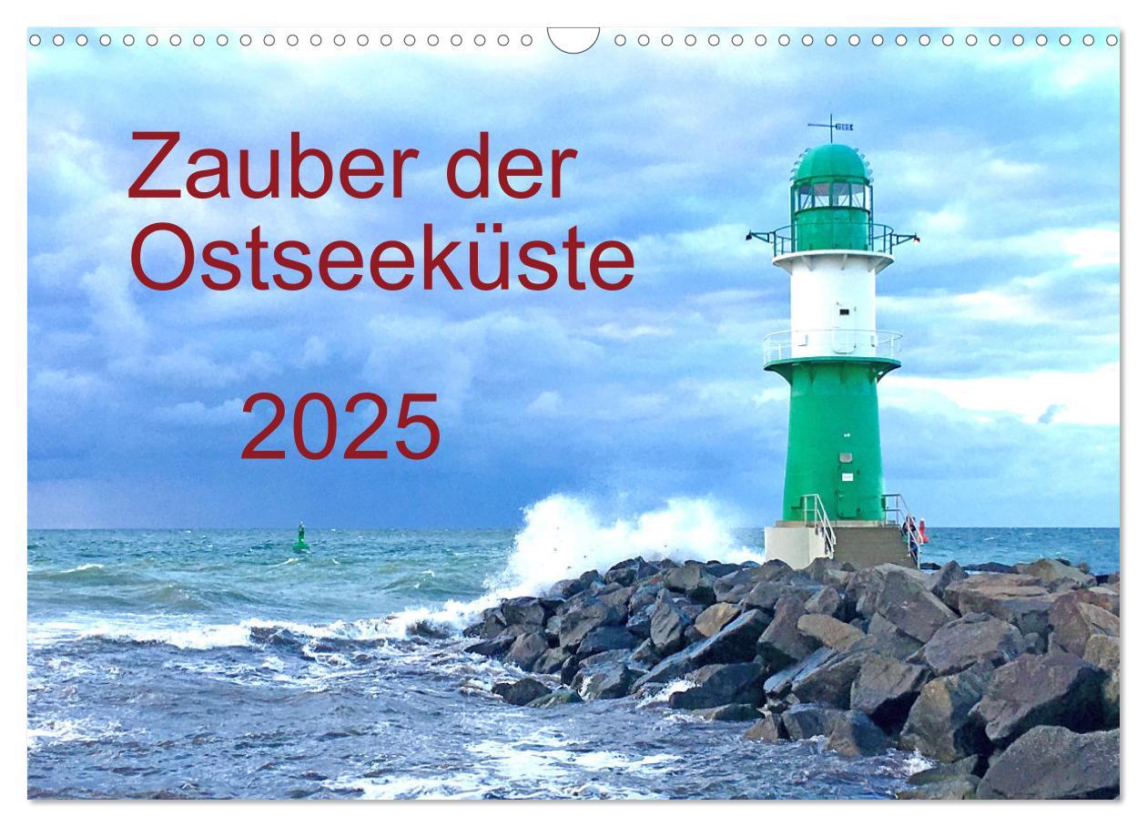 Zauber der Ostseeküste (Wandkalender 2025 DIN A3 quer), CALVENDO Monatskalender