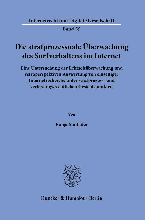 Die strafprozessuale Überwachung des Surfverhaltens im Internet.