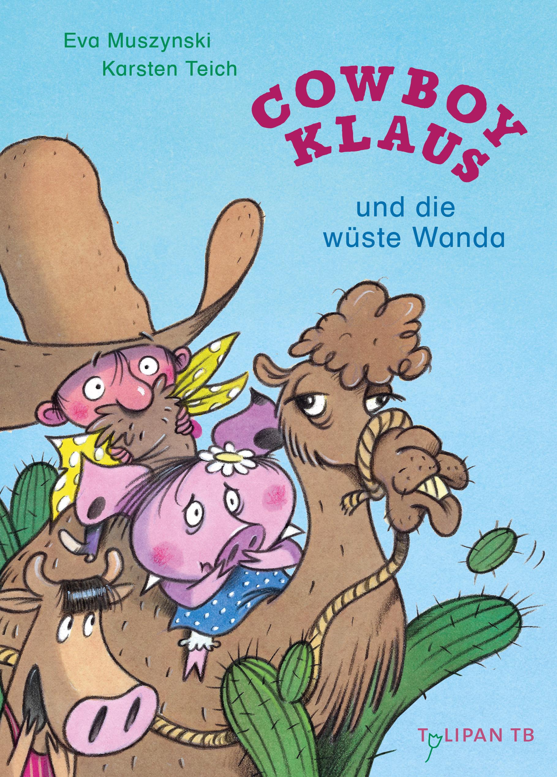 Cowboy Klaus und die wüste Wanda