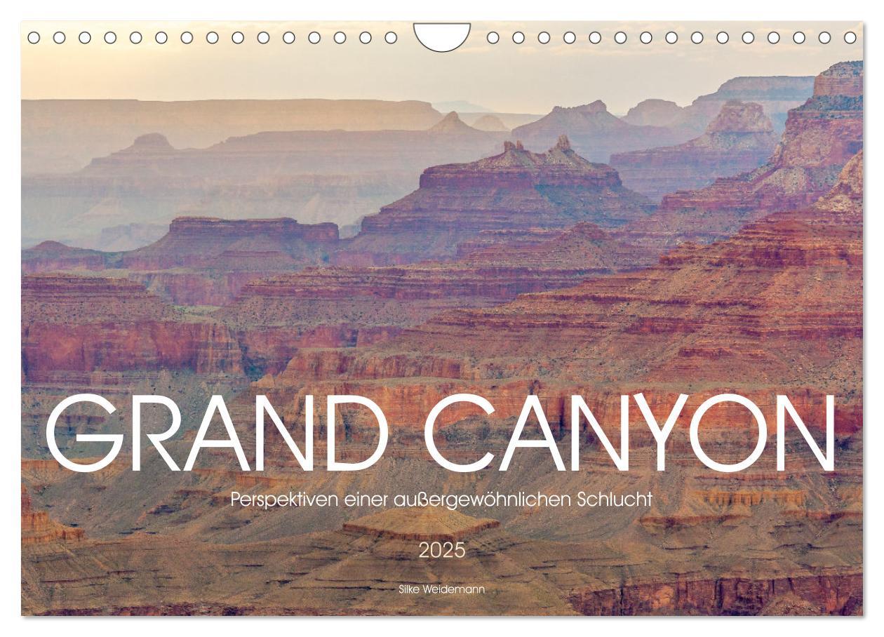 Grand Canyon - Perspektiven einer außergewöhnlichen Schlucht (Wandkalender 2025 DIN A4 quer), CALVENDO Monatskalender