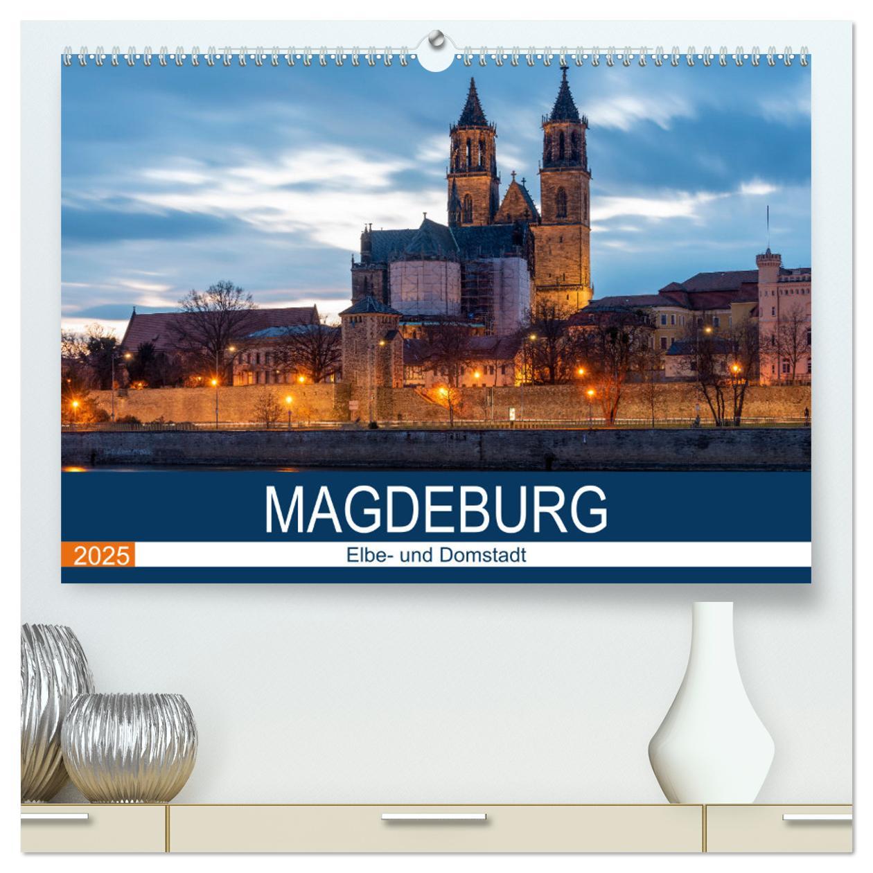 Magdeburg (hochwertiger Premium Wandkalender 2025 DIN A2 quer), Kunstdruck in Hochglanz