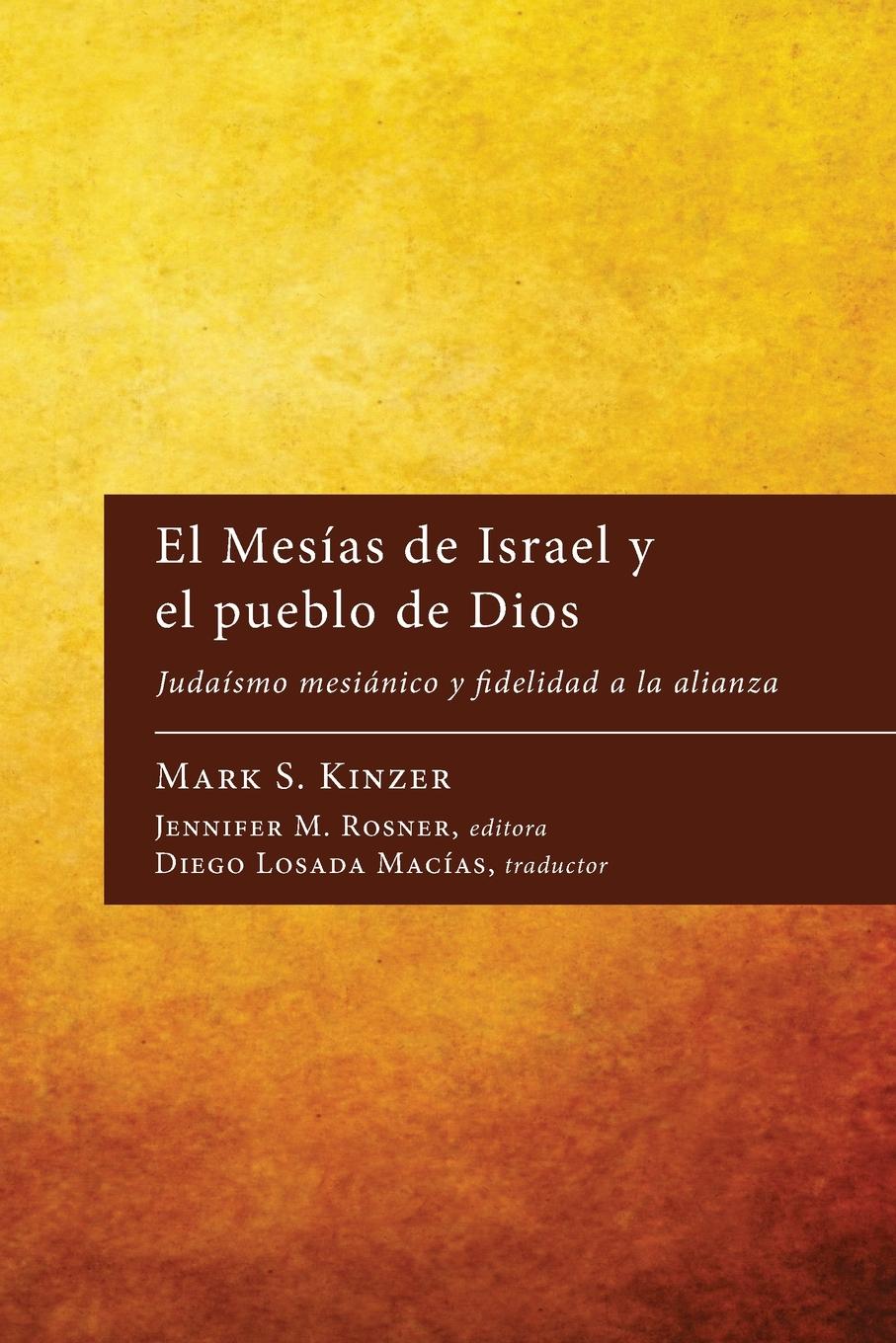 El Mesías de Israel y el pueblo de Dios