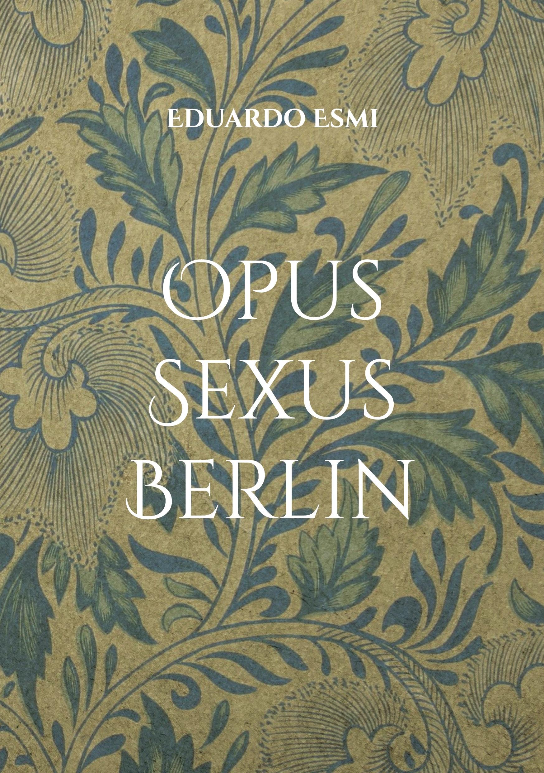 Opus Sexus Berlin