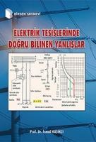 Elektrik Tesislerinde Dogru Bilinen Yanlislar