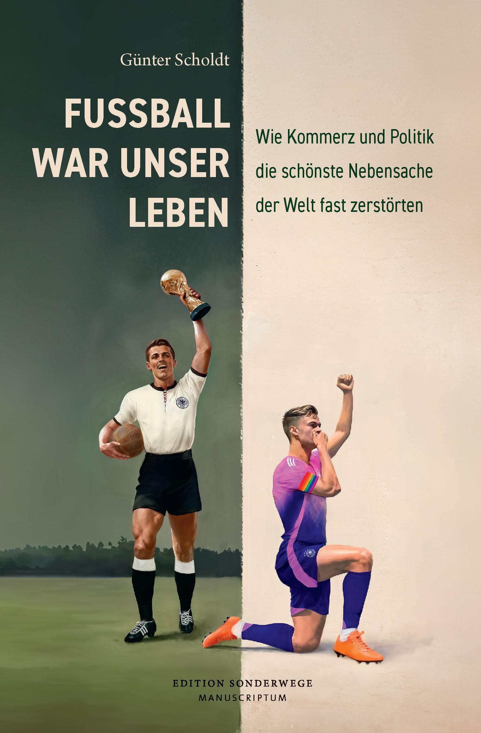 Fußball war unser Leben