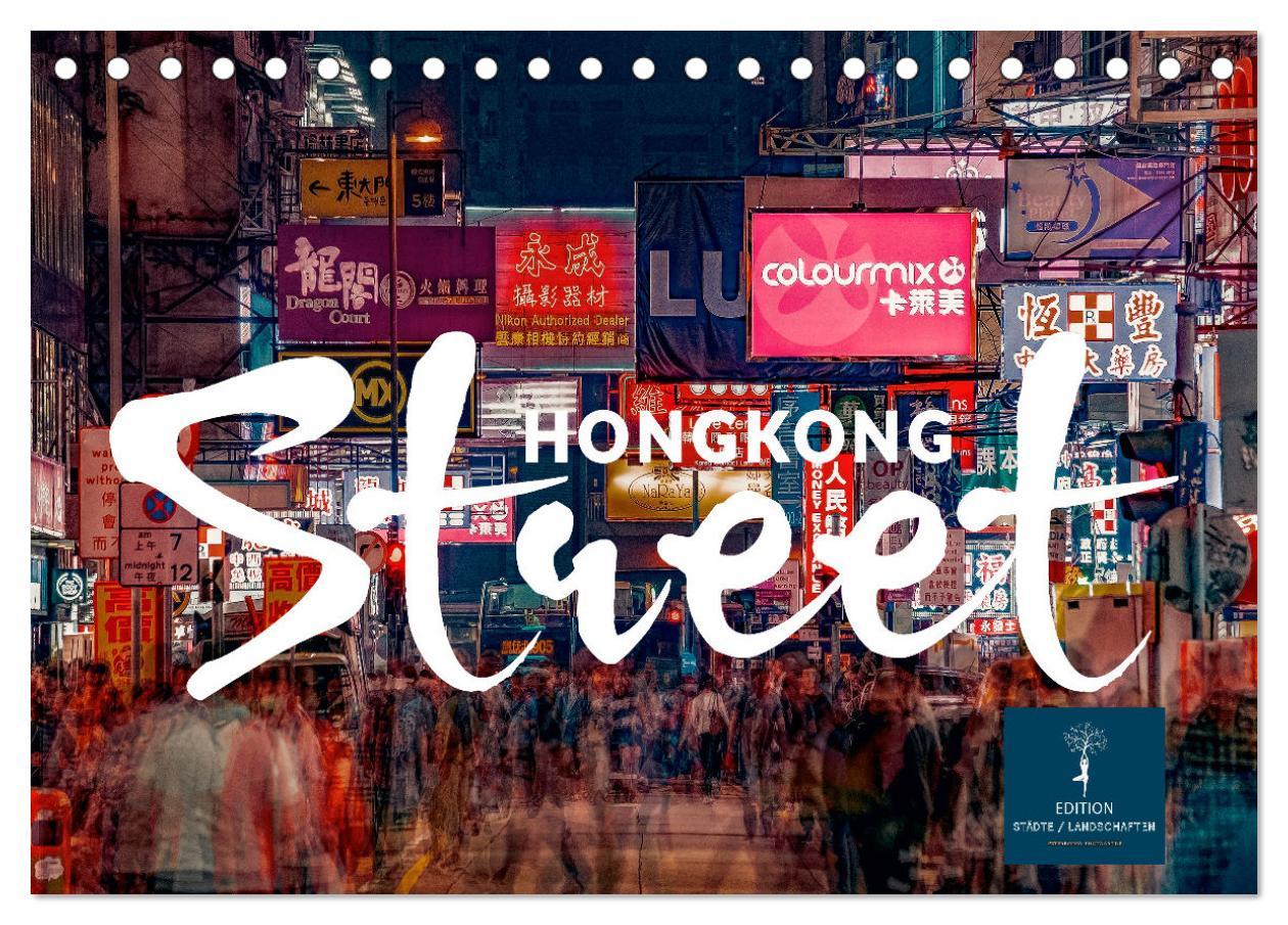 Hongkong Street (Tischkalender 2025 DIN A5 quer), CALVENDO Monatskalender