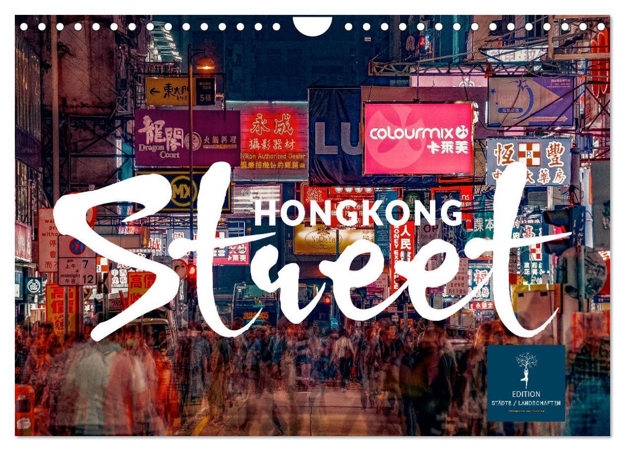 Hongkong Street (Wandkalender 2025 DIN A4 quer), CALVENDO Monatskalender