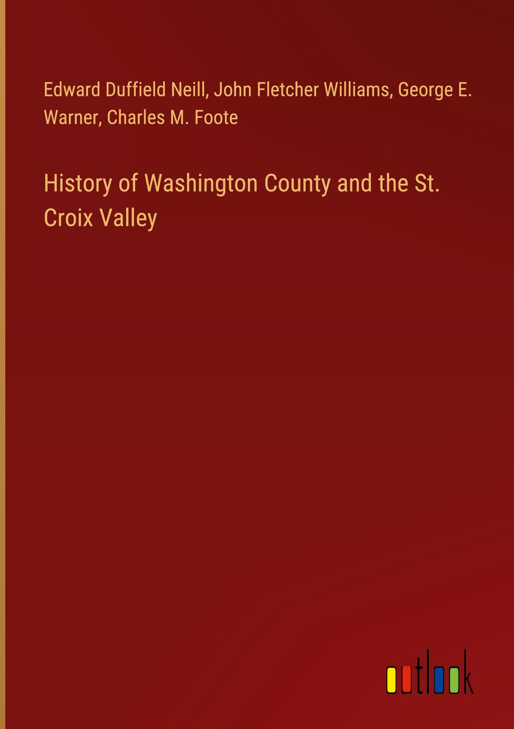 History of Washington County and the St. Croix Valley