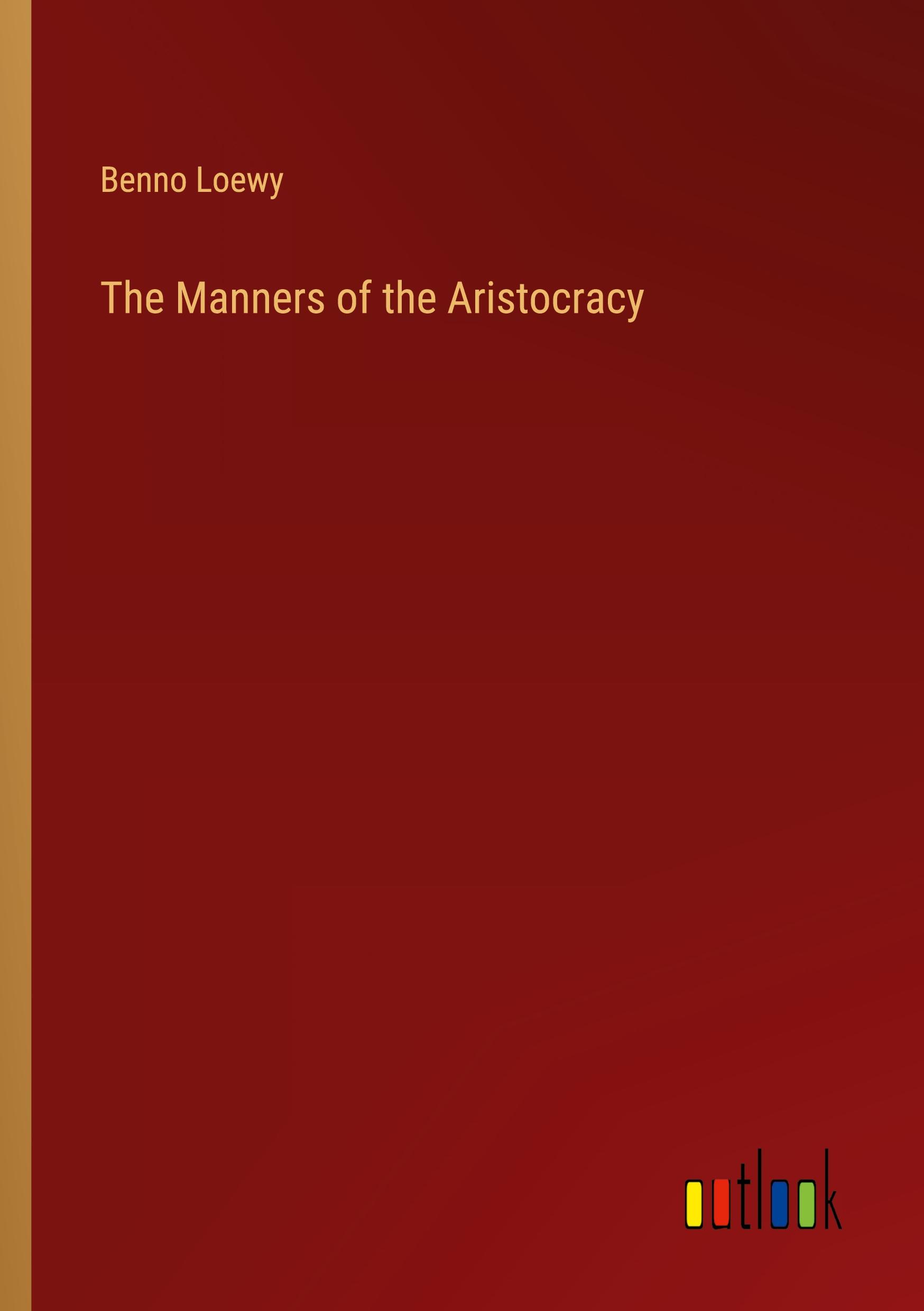 The Manners of the Aristocracy