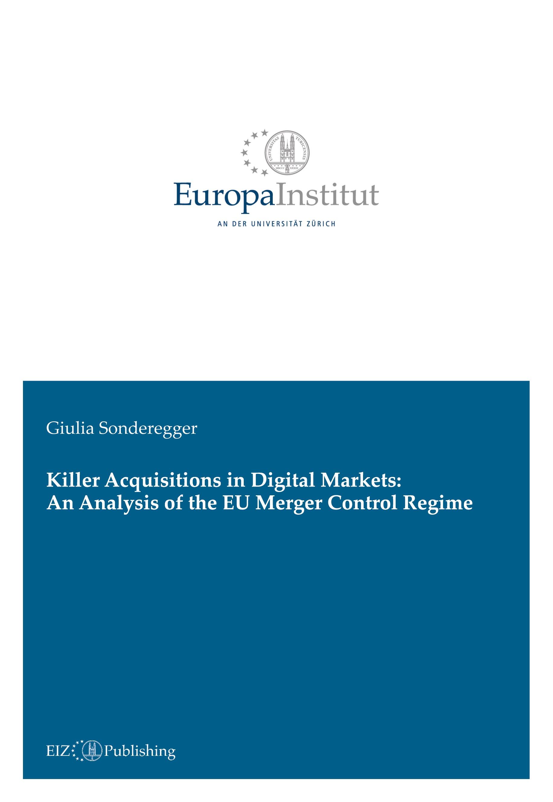 Killer Acquisitions in Digital Markets: An Analysis of the EU Merger Control Regime