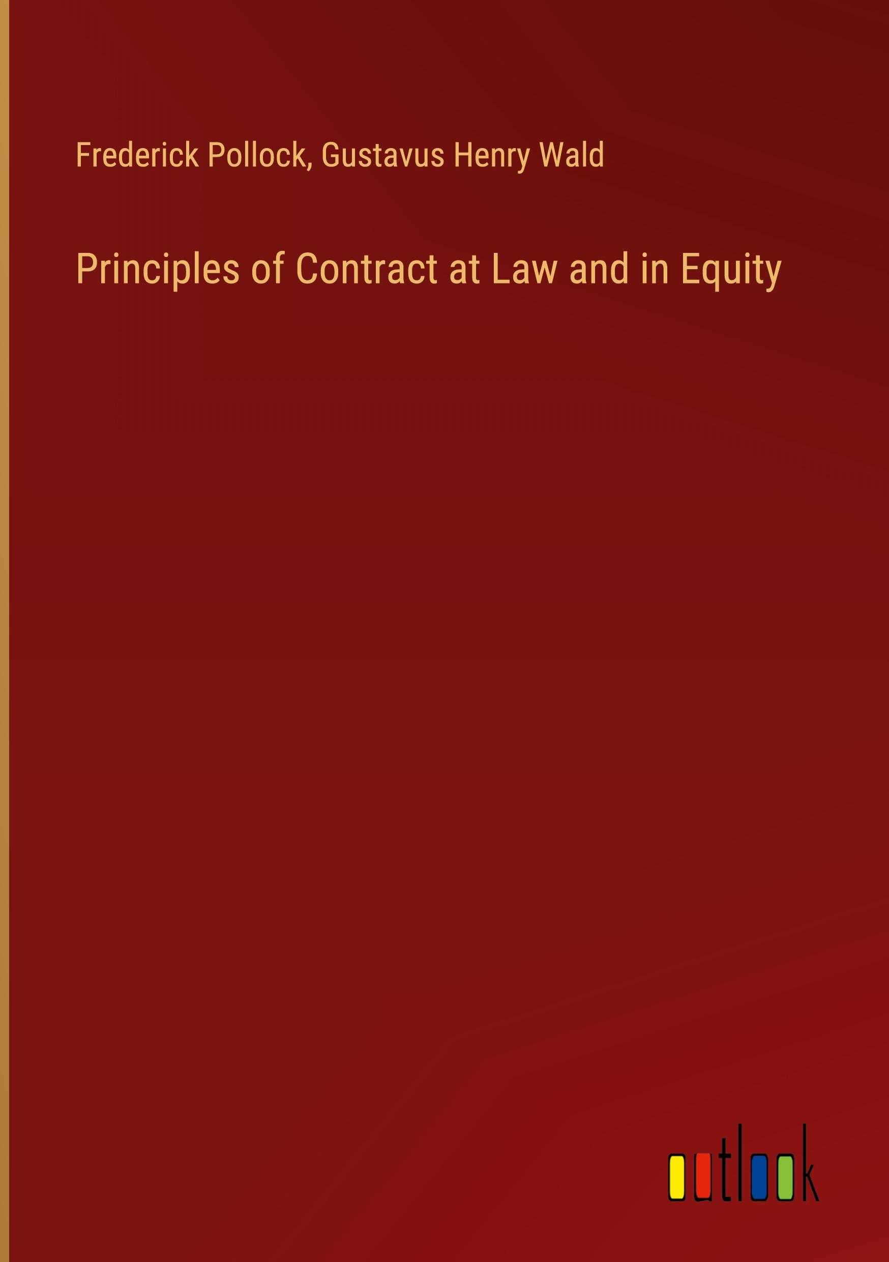 Principles of Contract at Law and in Equity