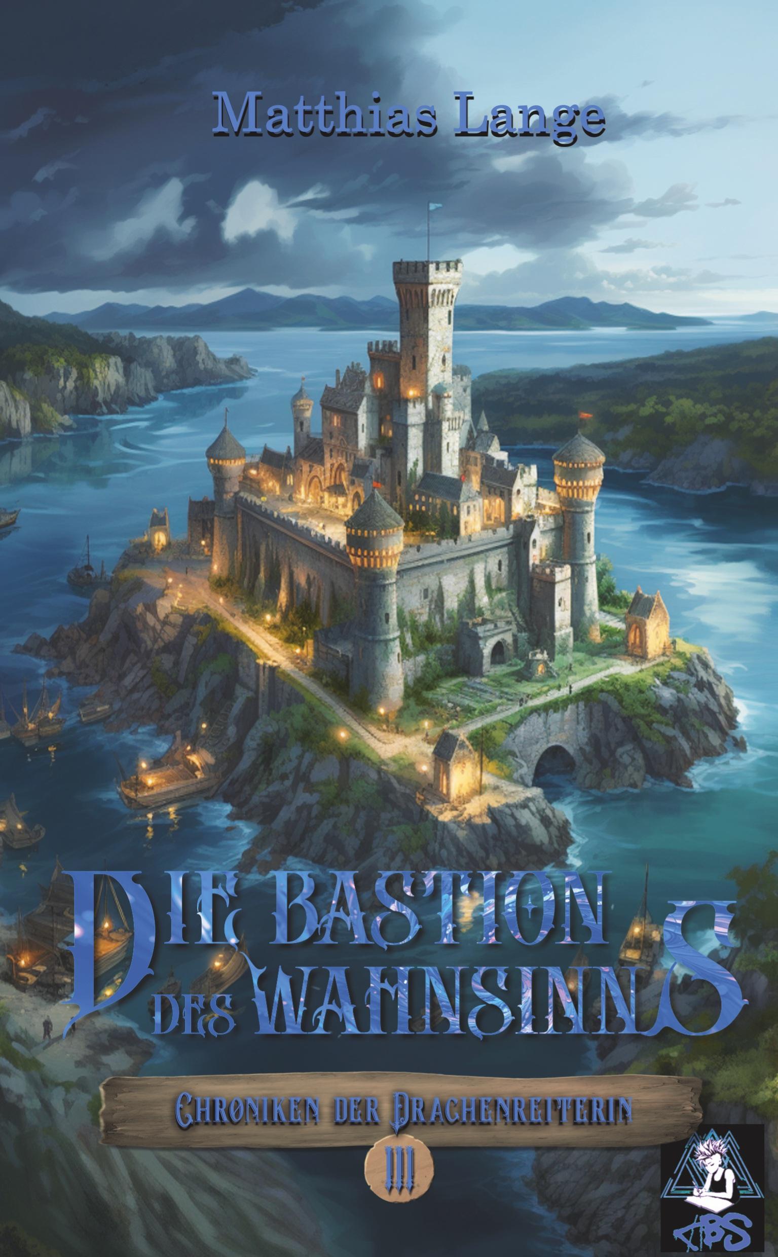 Die Bastion des Wahnsinns