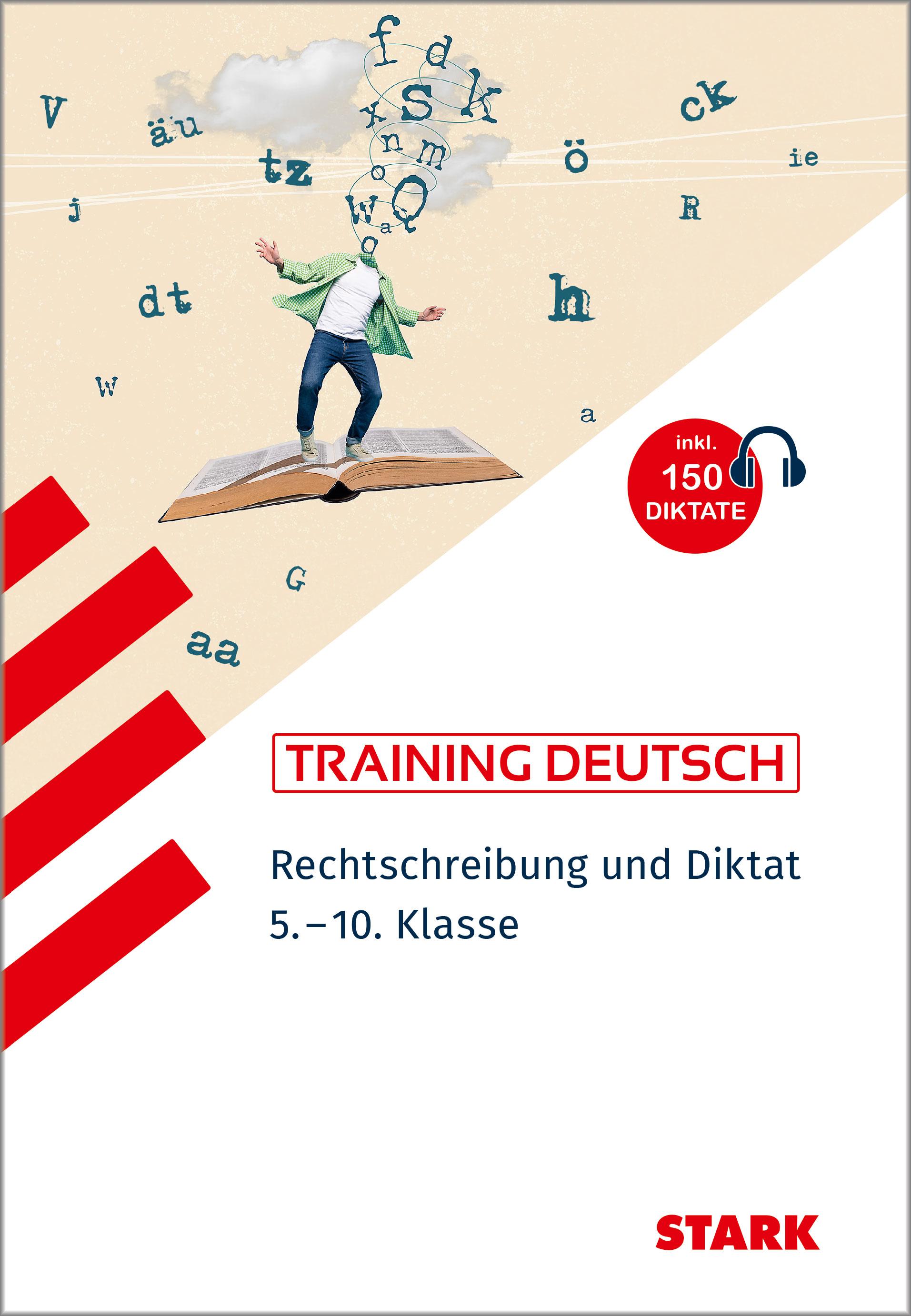 STARK Training - Deutsch Rechtschreibung und Diktat 5.-10. Klasse