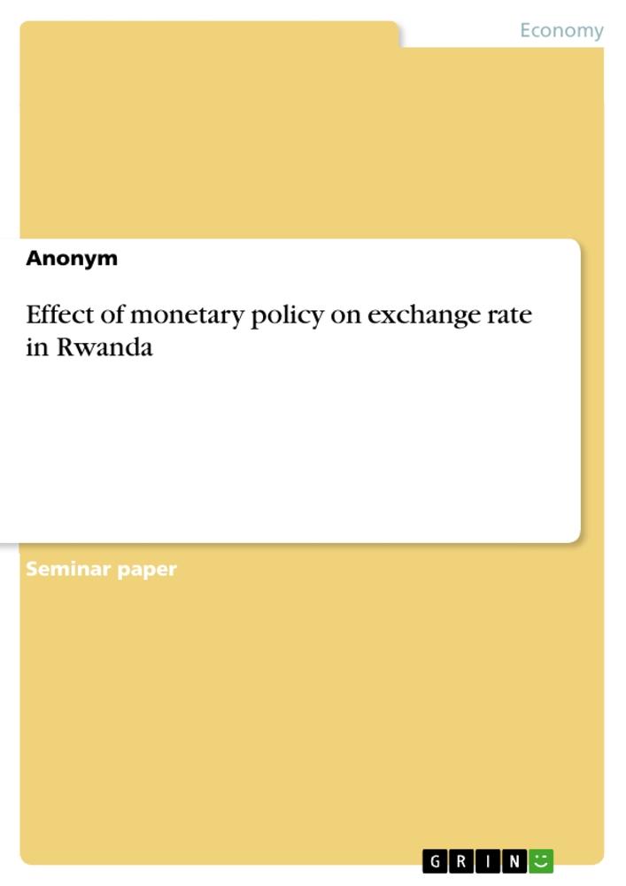 Effect of monetary policy on exchange rate in Rwanda