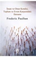 Insan ve Onun Kendisi, Toplum ve Evren Karsisindaki Durumu